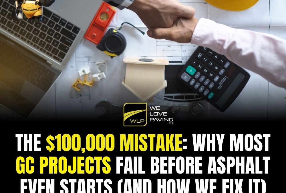 The $100,000 Mistake: Why Most GC Projects Fail Before Asphalt Even Starts (And How We Fix It)
