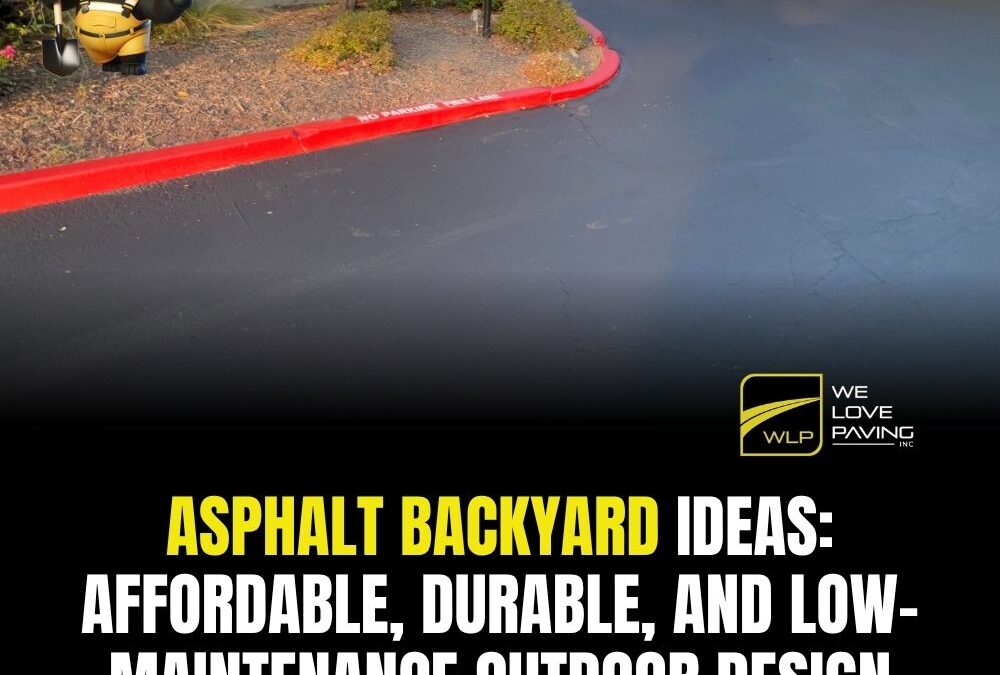 Asphalt Backyard Ideas: Affordable, Durable, and Low-Maintenance Outdoor Design