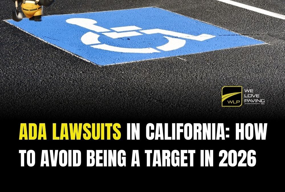 ADA Lawsuits in California: How to Avoid Being a Target in 2026